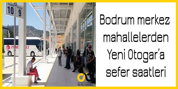 Bodrum Yeni Otogar dolmuş saatleri