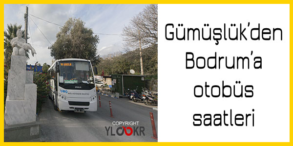 Gümüşlük, Bodrum otobüs saatleri