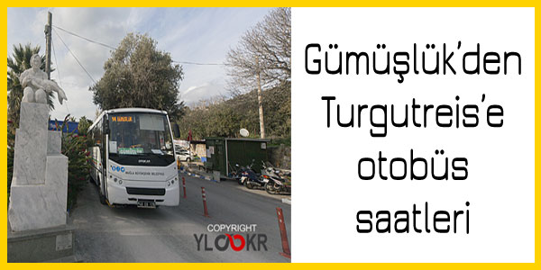 Gümüşlük, Turgutreis otobüs saatleri