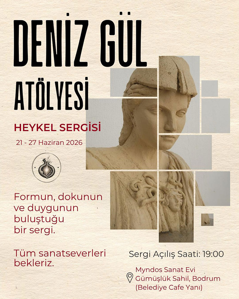 Deniz Gül Atölyesi heykel sergisi, 21-27 Haziran 2026