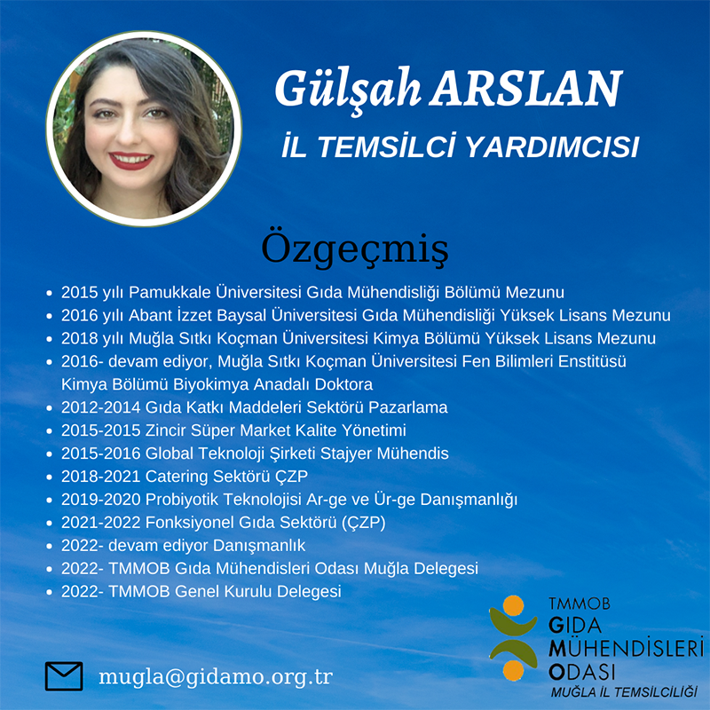 Gülşah ARSLAN - Gıda Mühendisleri Odası Muğla İl Temsilci Yardımcısı