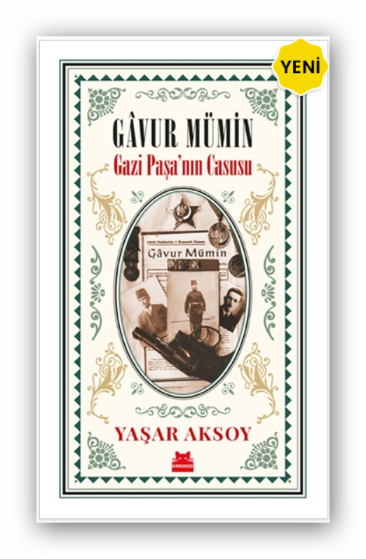 Gavur Mümin - Gazi Paşa'nın Casusu