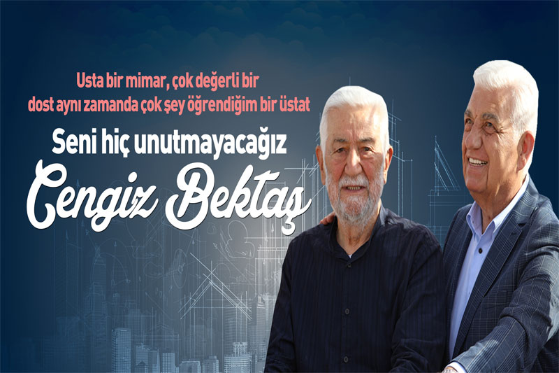 Cengiz Bektaş vefat etti