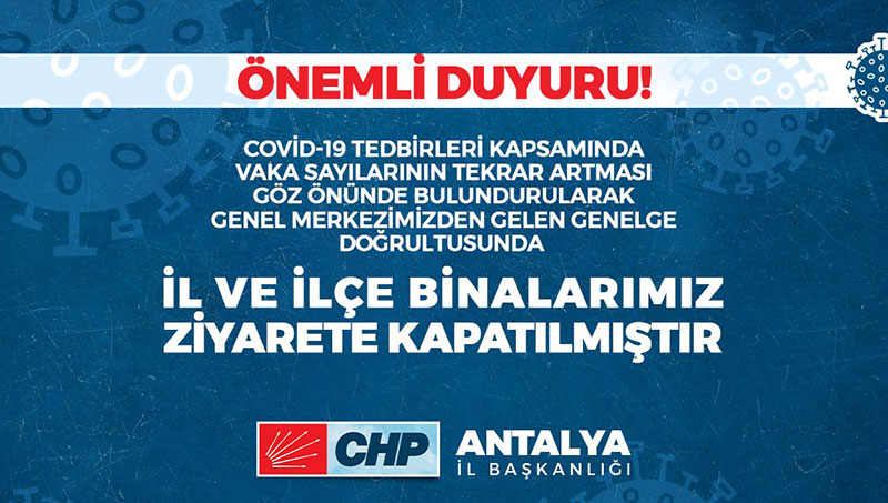 CHP il ve ilçe binaları ziyarete kapatıldı 3